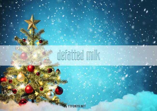 defatted milk example